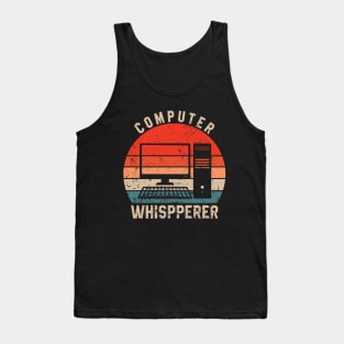 Computer whispperer - Funny Programmer Developer Tank Top